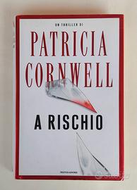 A rischio di Patricia D.Cornwell Ed:Mondadori,2006