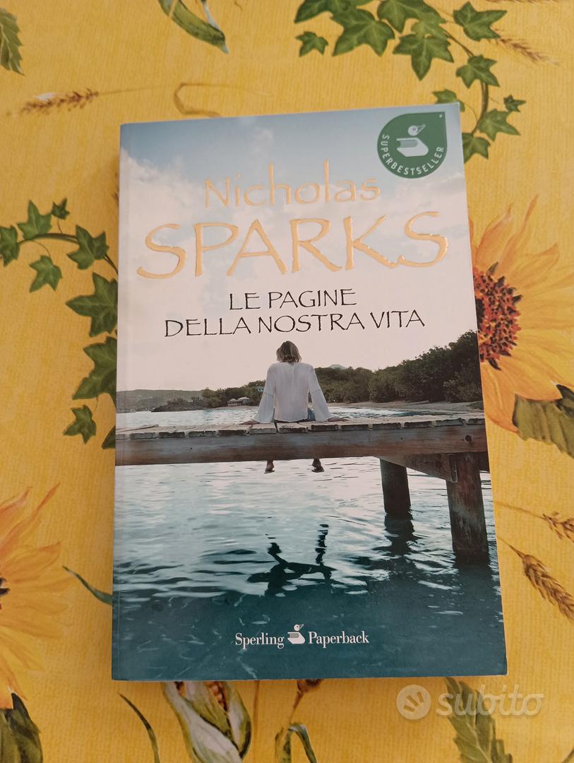 le pagine della nostra vita - Nicholas Sparks - Libri e Riviste In vendita  a Roma