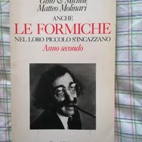 Anche le formiche nel loro piccolo. Anno Secondo