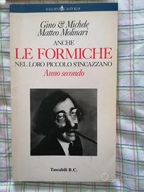 Anche le formiche nel loro piccolo. Anno Secondo