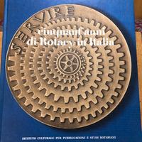 CINQUANT'ANNI DI ROTARY IN ITALIA - F. OGLIARI