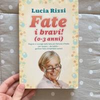 Fate i bravi! 0-3 anni di Lucia Rizzi