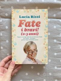 Fate i bravi! 0-3 anni di Lucia Rizzi