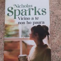 Libro Vicino a te non ho paura di Sparks Nicholas