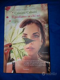 'Il profumo sa chi sei'. Cristina Caboni