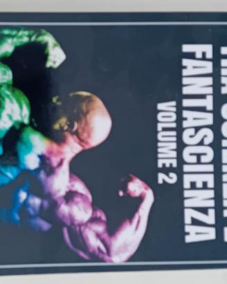 Bodybuilding tra scienza e fantascienza Vol. 2