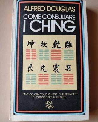 Libro "Come consultare i Ching" - Alfred Douglas