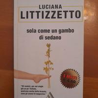 Sola come un gambo di sedano,Luciana Littizzetto