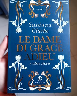 Le Dame Di Grace Adieu - Susanna Clarke