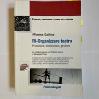 Ri-organizzare teatro: Produzione, distribuzione..