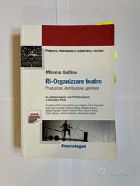 Ri-organizzare teatro: Produzione, distribuzione..