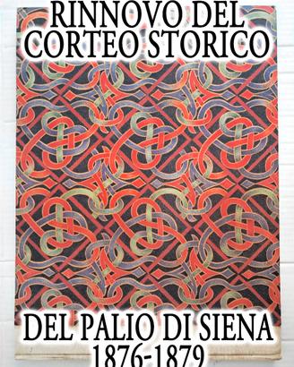 Libro Corteo Storico Palio di Siena 1980 Storia
