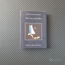 Mio caro serial killer. Alicia Giménez-Bartlett