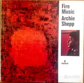 Archie Shepp – Fire Music -  album in vinile