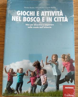 Erickson Giochi e attività nel bosco e in città 