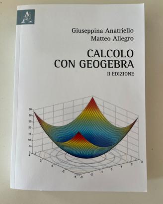 "Calcolo con GeoGebra" (II Edizione)