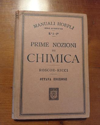 Nozioni di Chimica - Hoepli (raro, 1924)