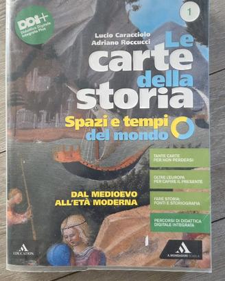 Le carte della storia 1 Spazi e tempi del mondo