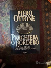 Preghiera o bordello – Piero Ottone, Longanesi.