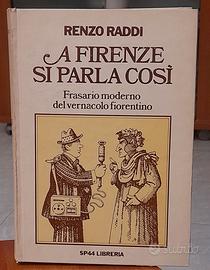 A Firenze si parla così Frasario moderno del verna
