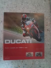 Ducati. Tutti i modelli dal 1946 ad oggi.