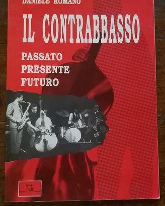 Libro "il contrabbasso" Daniele Romano