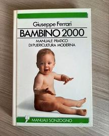 Bambino 2000 Manuale Pratico di Puericultura Moder