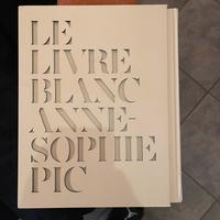 Anne Sophie Pic - Le Livre Blanc INGLESE