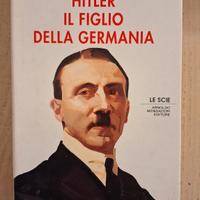 Antonio Spinosa Hitler il figlio della Germania 