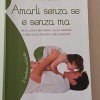 Libro Amarli senza se e senza ma