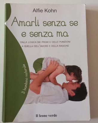 Libro Amarli senza se e senza ma