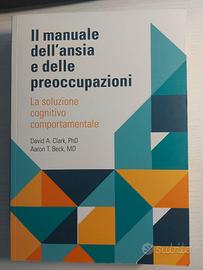 Manuale dell'ansia e delle preoccupazioni