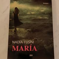 "María" di Nadia Fusini