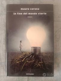 Mauro corona " la fine del mondo storto"
