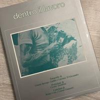 Dentro il Lavoro - Libro fotografico
