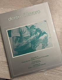 Dentro il Lavoro - Libro fotografico