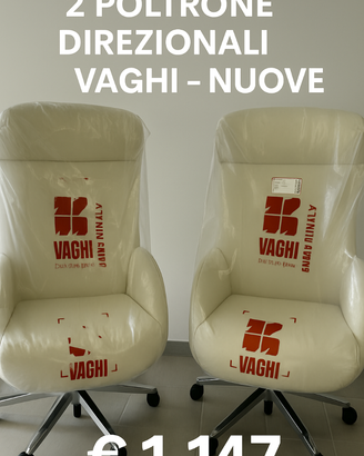 2 Poltrone Direzionali VAGHI – Nuove, Imballate