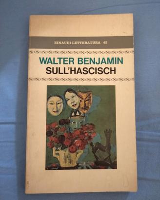 Walter Benjamin Sull'Hashish Einaudi