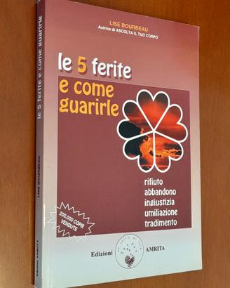 Le 5 ferite e come guarirle.