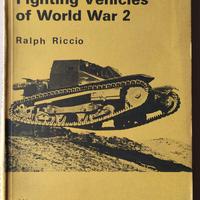 Italian Tanks & Fighting Vehicles WW 2, R. Riccio