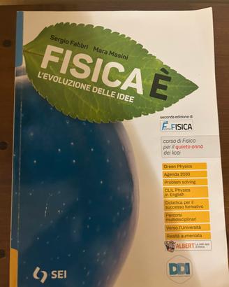 Fisica é L’evoluzione delle idee 5^ anno