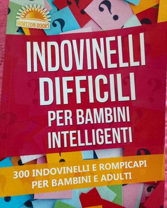 "Indovinelli difficili per bambini intelligenti"