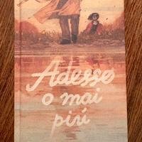 Adesso o mai più - D, Nicastro - Einaudi Ragazzi