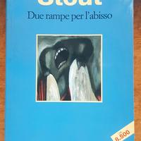 Rex Stout "Due rampe per l'abisso"