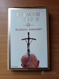 Giovanni Paolo II Alzatevi andiamo 