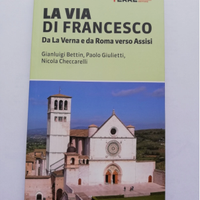 GUIDA AL CAMMINO LA VIA DI FRANCESCO.