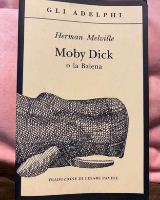 Libro "Moby Dick o la Balena" di Herman Melville