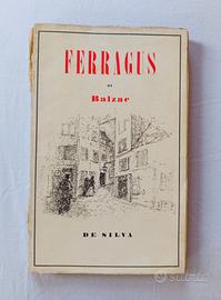 Ferragus Balzac de silva Editore prima edizione 48