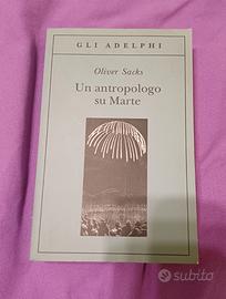 Oliver Sacks – Un antropologo su Marte (Adelphi)
