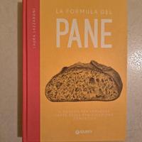 La formula del pane. Il metodo per imparare l'arte